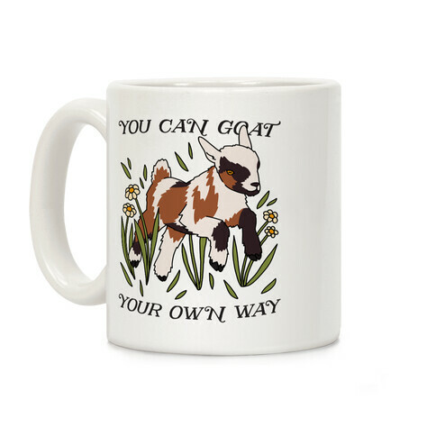 You Can Goat Your Own Way Coffee Mug