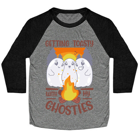 Getting Toasty With My Ghosties  Baseball Tee