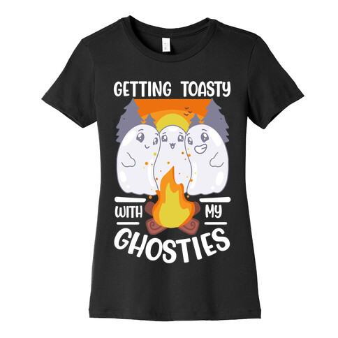 Getting Toasty With My Ghosties  Womens T-Shirt