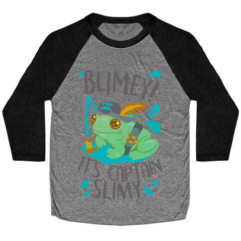 Blimey It's Captain Slimy Baseball Tee