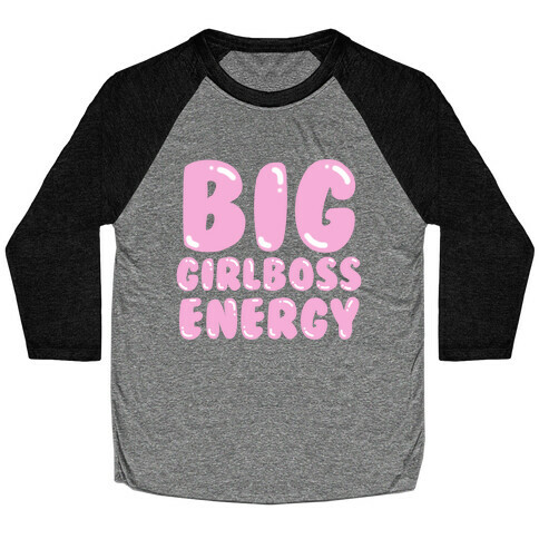 Big Girlboss Energy (Light Pink) Baseball Tee
