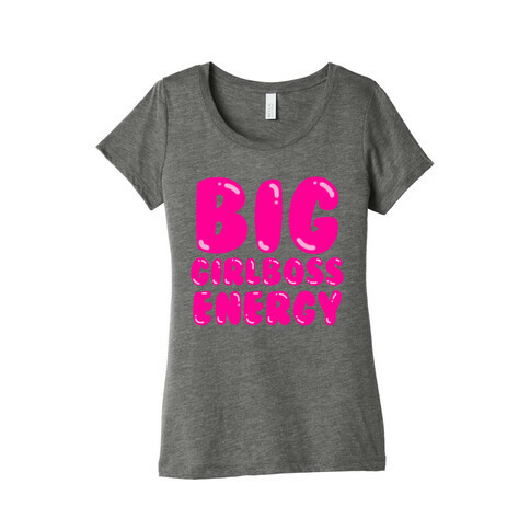 Big Girlboss Energy Womens T-Shirt