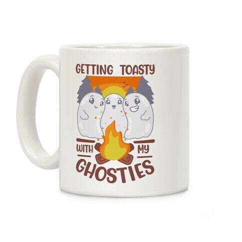 Getting Toasty With My Ghosties  Coffee Mug