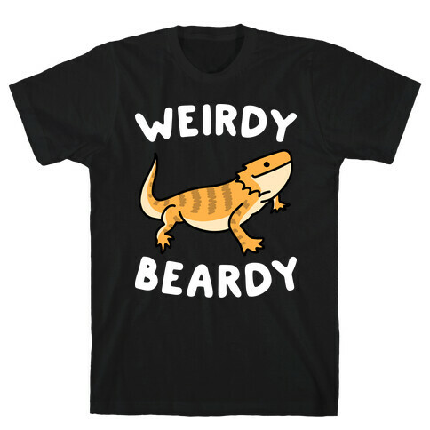 Weirdy Beardy Bearded Dragon T-Shirt