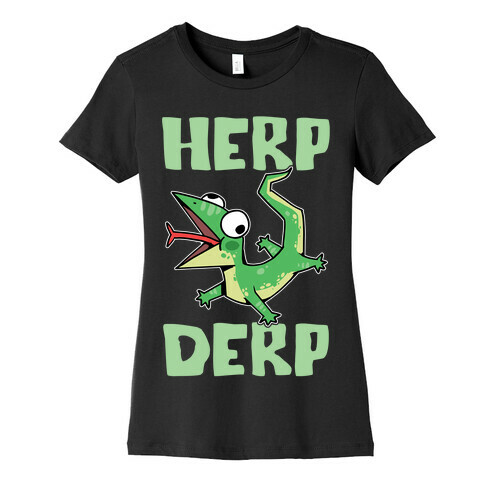 Herp Derp Derpy Lizard Womens T-Shirt