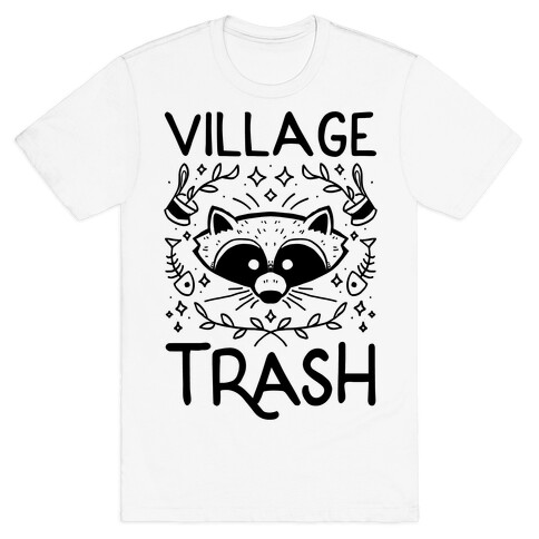 Village Trash T-Shirt