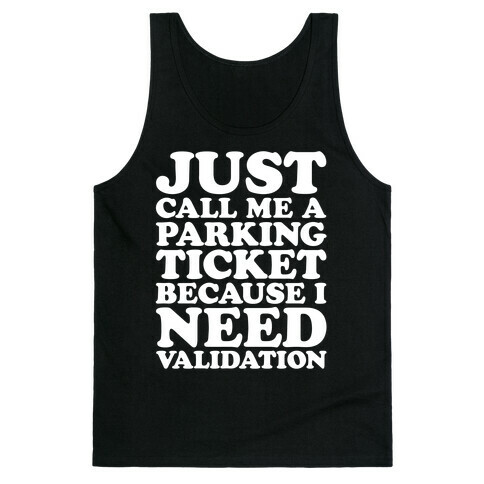 Just Call Me A Parking Ticket White Print Tank Top
