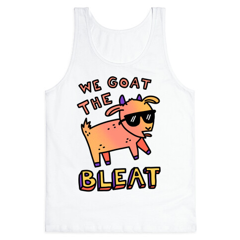 We Goat The Bleat Tank Top