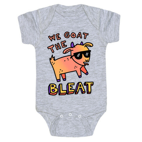 We Goat The Bleat Baby One-Piece