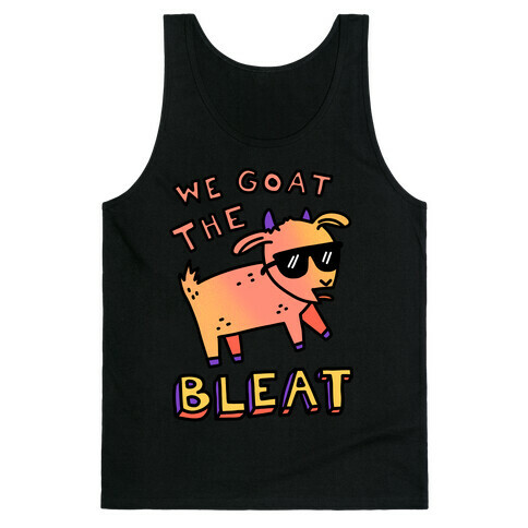 We Goat The Bleat Tank Top