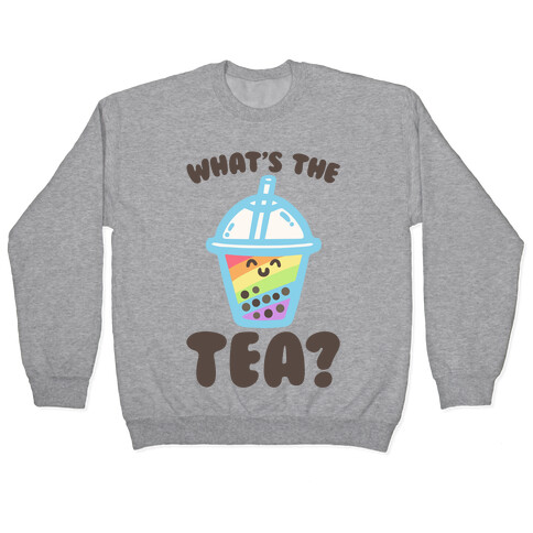 What's The Tea Bubble Tea Pullover