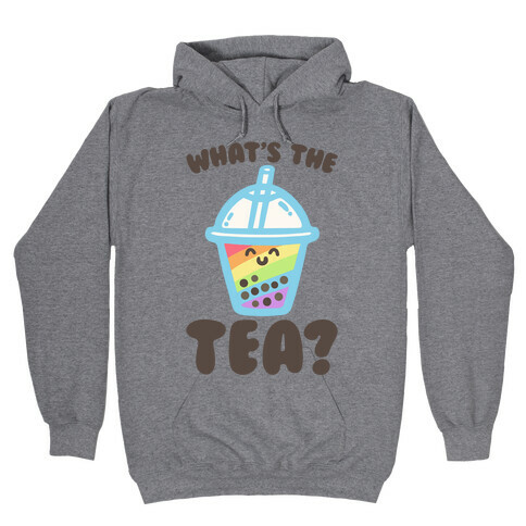 What's The Tea Bubble Tea Hooded Sweatshirt