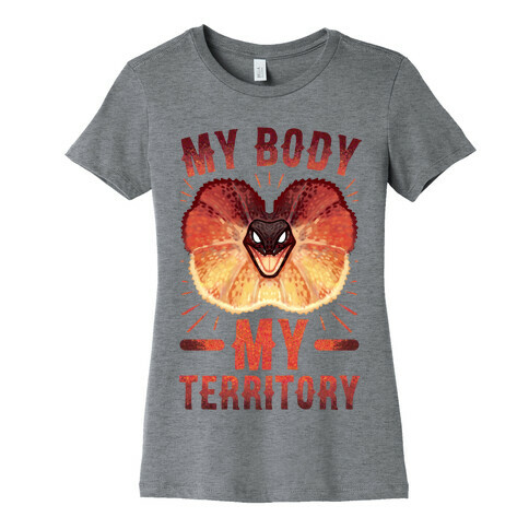 MY Body, MY Territory Womens T-Shirt