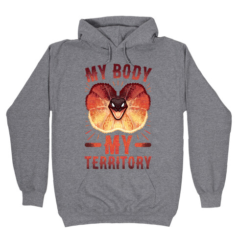 MY Body, MY Territory Hooded Sweatshirt
