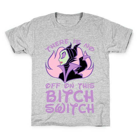 There Is No Off On This Bitch Switch Kids T-Shirt