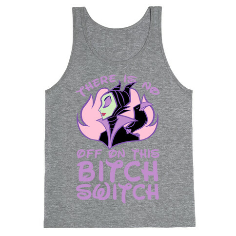 There Is No Off On This Bitch Switch Tank Top