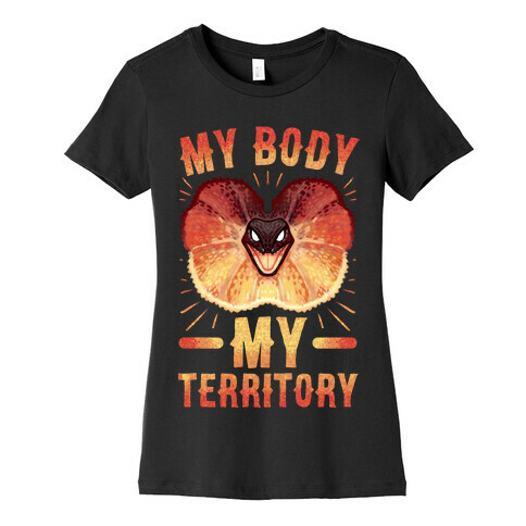 MY Body, MY Territory Womens T-Shirt