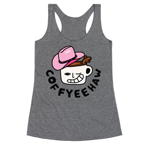 CoffYee Haw Racerback Tank Top