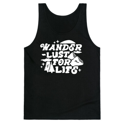 Wanderlust For Life Tank Top