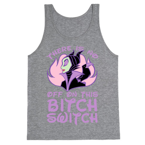 There Is No Off On This Bitch Switch Tank Top