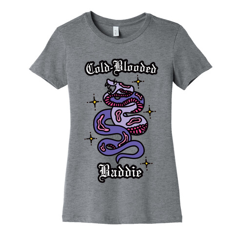 Cold-Blooded Baddie (Snake) Womens T-Shirt