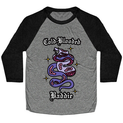 Cold-Blooded Baddie (Snake) Baseball Tee