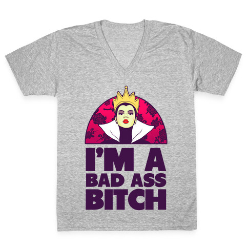 I'm a Bad Ass Bitch V-Neck Tee Shirt