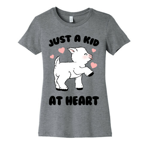 Just A Kid At Heart Womens T-Shirt