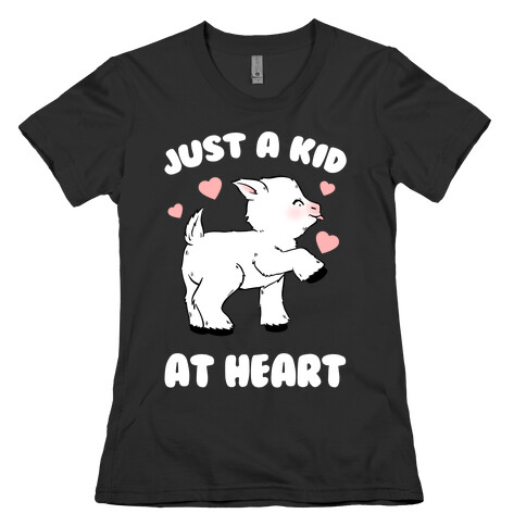 Just A Kid At Heart Womens T-Shirt