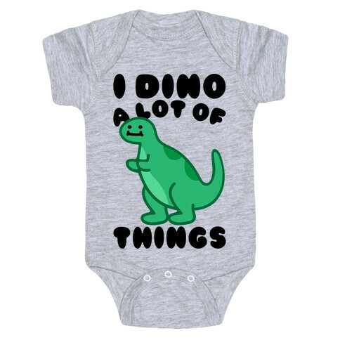 I Dino A Lot of Things Baby One-Piece