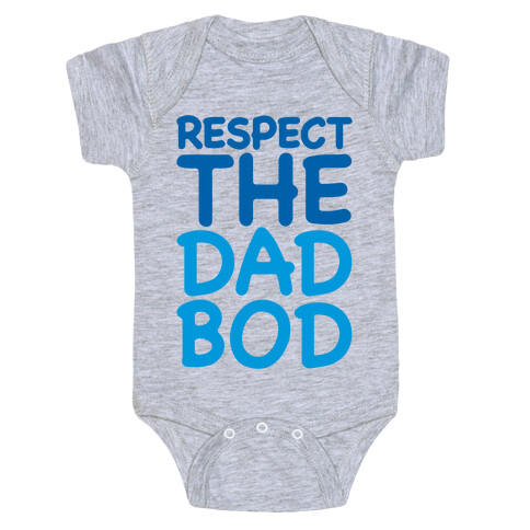 Respect The Dad Bod Baby One-Piece