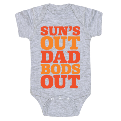 Sun's Out Dad Bods Out Baby One-Piece