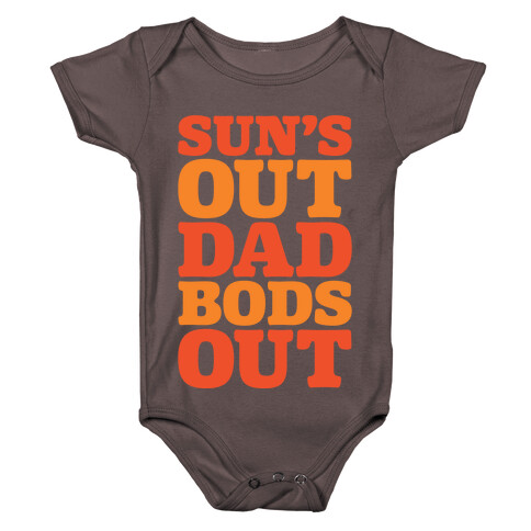 Sun's Out Dad Bods Out White Print Baby One-Piece