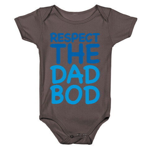 Respect The Dad Bod White Print Baby One-Piece