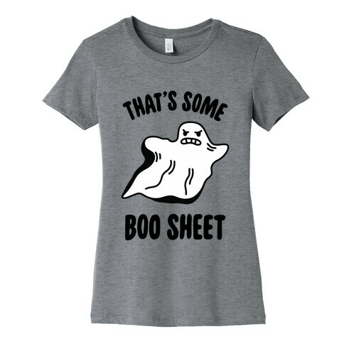 That's Some Boo Sheet Womens T-Shirt