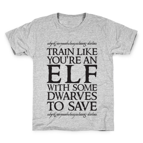 Train Like You're An Elf With Some Dwarves To Save Kids T-Shirt