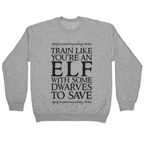 Train Like You're An Elf With Some Dwarves To Save Pullover