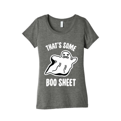 That's Some Boo Sheet Womens T-Shirt