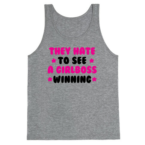 They Hate to See a Girlboss Winning Tank Top