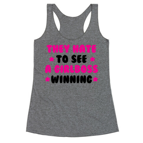 They Hate to See a Girlboss Winning Racerback Tank Top