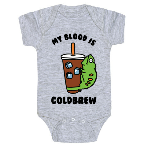 My Blood is Cold Brew Baby One-Piece