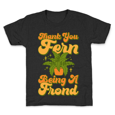 Thank You Fern Being A Frond Parody White Print Kids T-Shirt