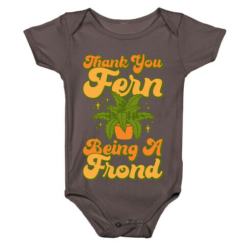 Thank You Fern Being A Frond Parody White Print Baby One-Piece
