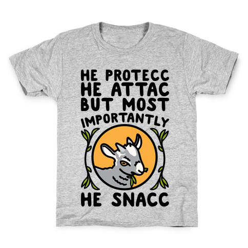 He Protecc He Attac But Most Importantly He Snacc Goat Parody Kids T-Shirt