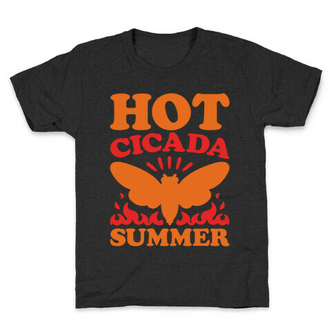 Hot Cicada Summer Parody White Print Kids T-Shirt