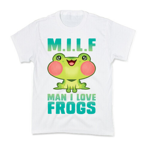 MILF Man I Love Frogs Kids T-Shirt