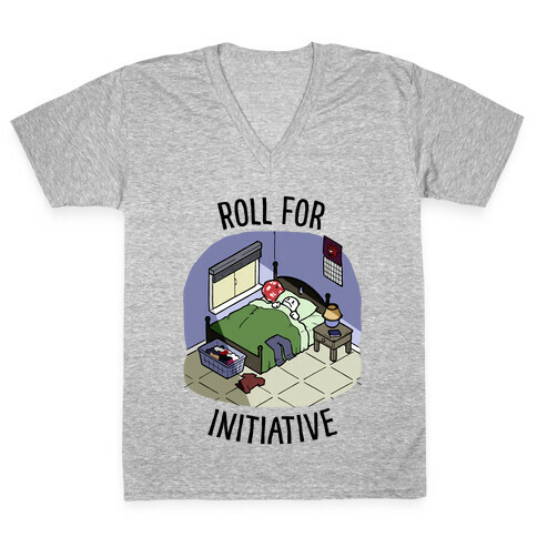 Roll For Initiative To Get Out Of Bed V-Neck Tee Shirt