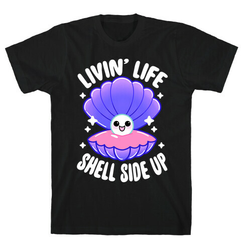 Livin' Life Shell Side Up T-Shirt