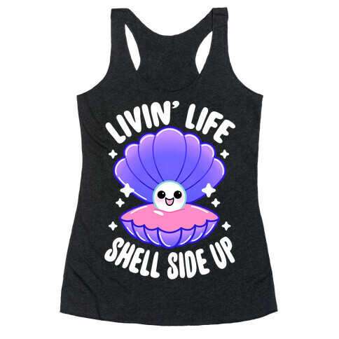 Livin' Life Shell Side Up Racerback Tank Top