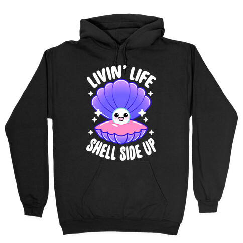 Livin' Life Shell Side Up Hooded Sweatshirt